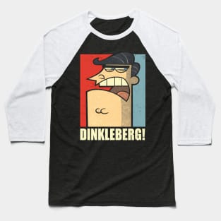 DINKLEBERG! Baseball T-Shirt